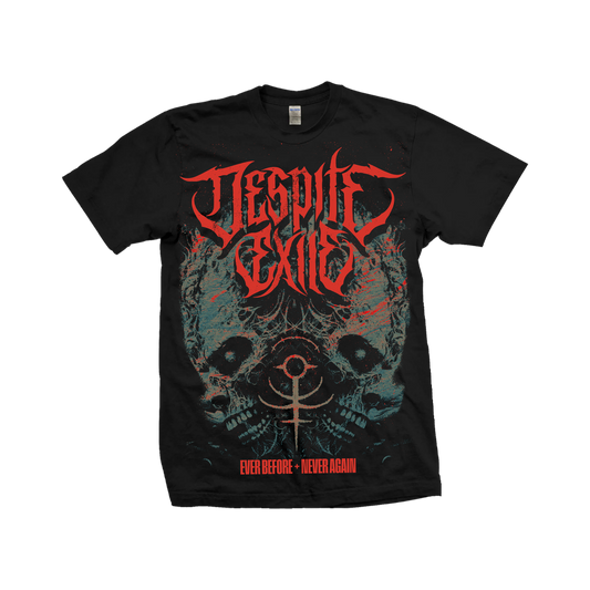 Ever Before, Never Again T-Shirt