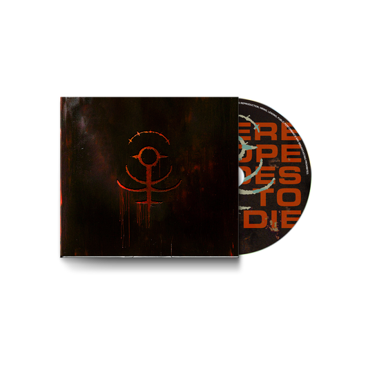 Where Hope Goes To Die CD (Digipak) [Pre-Order]